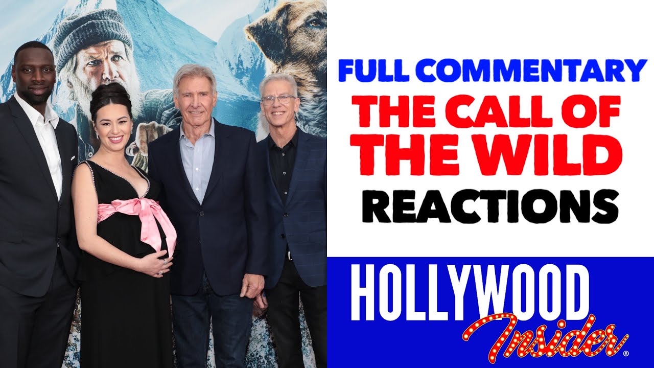 Hollywood Insider Video The Call of the Wild Reactions From Stars Harrison Ford