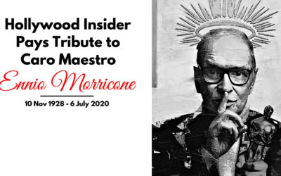 A Tribute to Ennio Morricone – A Legendary Composer & Hollywood Icon