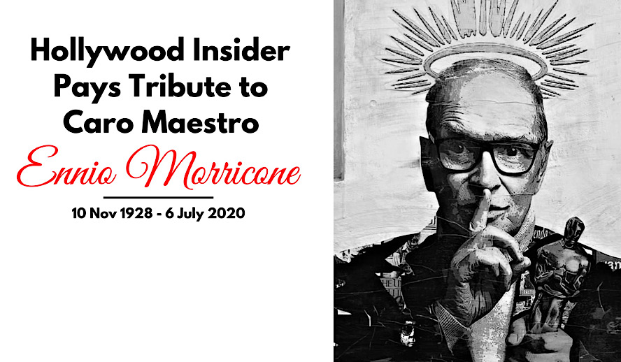 Hollywood Insider Tribute To Genius Ennio Morricone with Eulogy from CEO Pritan Ambroase