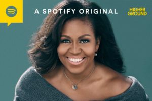 Hollywood Insider Michelle Obama Podcast, President Barack Obama, Spotify