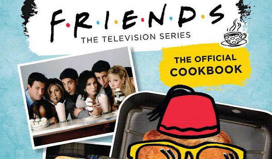 Hollywood Insider Friends The Official Cookbook, Friends TV Show