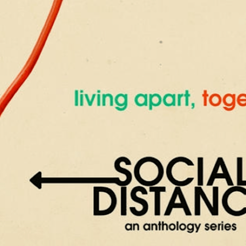 ‘Social Distance’: Netflix’s New Anthology Show About the COVID-19 Pandemic