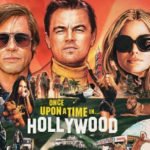 Hollywood Insider Once Upon a Time in Hollywood Review, Leonardo DiCaprio, Brad Pitt, Tarantino