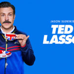 Choose Kindness: Apple TV Plus' 'Ted Lasso' is One of the Funniest, Warmest, and Best Shows of 2020