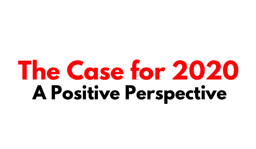 Hollywood Insider A Case for 2020, A Positive Perspective Hollywood Insider A Case for 2020, A Positive Perspective