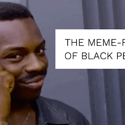 As a Black Person, I Am Concerned About the Meme-Fication of Black People