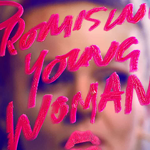Carey Mulligan’s ‘Promising Young Woman’ Makes a Promise to All Women in Their Quest for Justice 