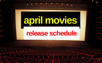 April Movies Release Schedule: The Most Accurate List of Every Movie Coming Out in April – Live Updates