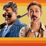 Hollywood Insider The Nice Guys Review, Ryan Gosling, Russell Crowe