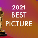 Hollywood Insider Oscars 2021 Best Picture Nominations Analysis