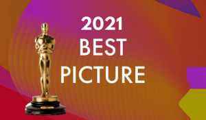 Hollywood Insider Oscars 2021 Best Picture Nominations Analysis