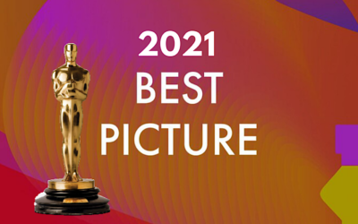 An Analysis | Best Picture Nominations for Oscars 2021: An Unexpectedly Diverse View of the Year in Review