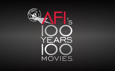 Examining the 10 Best American Films From  the AFI’s “100 Years…100 Movies” List 