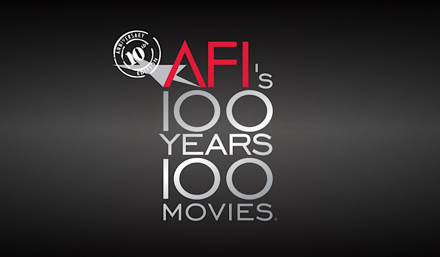 Examining the 10 Best American Films From  the AFI’s “100 Years…100 Movies” List 