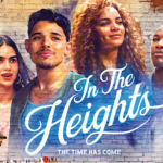 Lin-Manuel Miranda’s Hot Streak Continues with the Fantastic ‘In The Heights’