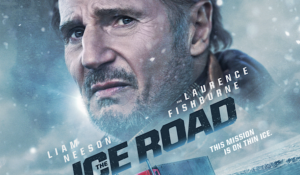 Hollywood Insider The Ice Road Review, Liam Neeson, Laurence Fishburne