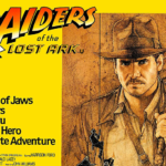 40 Years of ‘Raiders of the Lost Ark’ — The Birth of One of the Most Iconic Franchises in Film History