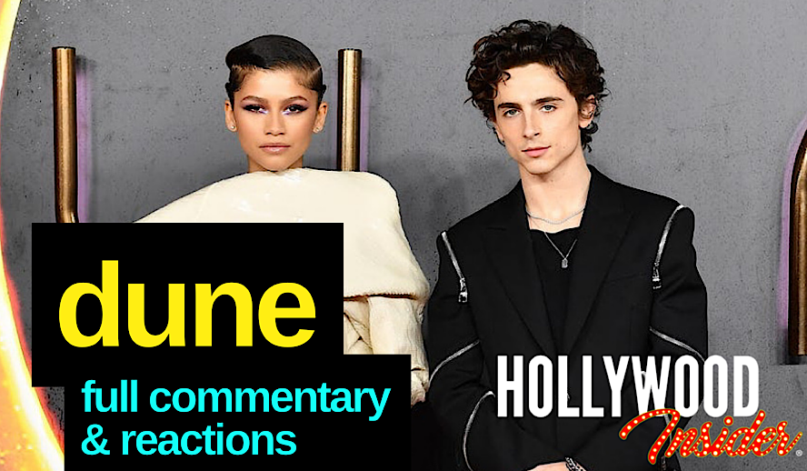 ‘Dune’: Full 1 Hour Plus Commentary, Reactions and Making Of – Timothee Chalamet, Zendaya, Oscar Isaac & More