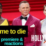 The Hollywood Insider No Time to Die Royal Premiere & Reactions