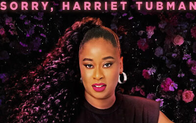 Phoebe Robinson is the Comedic Voice We Need (And Can’t Get Enough Of) – ‘Sorry Harriet Tubman’