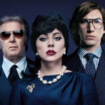 ‘House of Gucci’: If Looks Could Kill - The Powerhouse Performances By Lady Gaga, Adam Driver, Al Pacino and Jared Leto