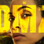 Rosario Dawson Powerfully Shines in HBO Max’s 'DMZ' - Intense New Dystopian Thriller | DC Comic