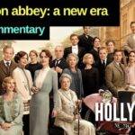 The Hollywood Insider Videos Downton Abbey A New Era Full Commentary