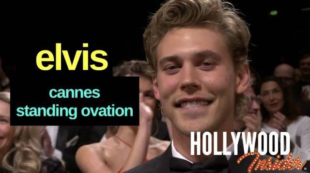 The Hollywood Insider Videos Elvis Cannes Film Festival Standing Ovation
