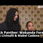Video: Alex Livinalli & Mabel Cadena | Revelations at Comic Con of 'Black Panther: Wakanda Forever'