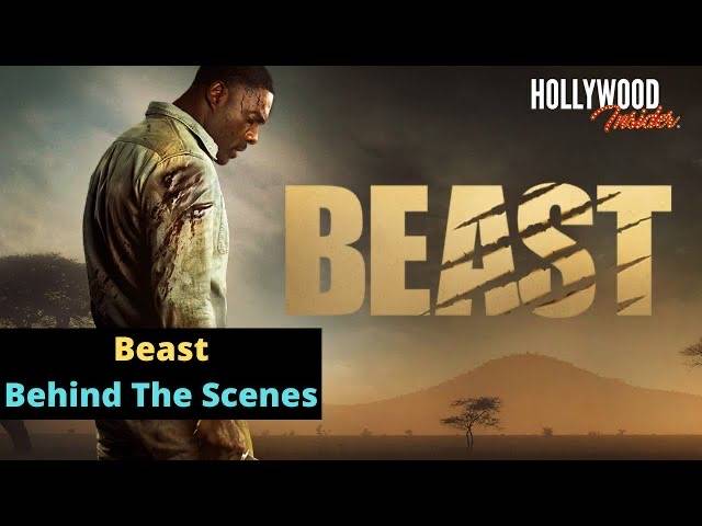 The Hollywood Insider Video Behind the Scenes 'Beast'