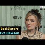Video: Eve Hewson | Red Carpet Revelations at World Premiere of 'Bad Sisters'