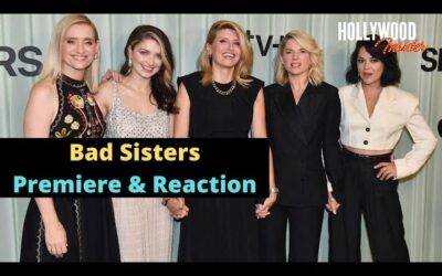 Video: Full Rendezvous At World Premiere of ‘Bad Sisters’ with Reactions from Stars