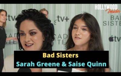 Video: Saise Quinn & Sarah Greene | Red Carpet Revelations at World Premiere of ‘Bad Sisters’