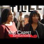 Video: Red Carpet Revelations | Deborah Watts and Teri Watts - 'Till'