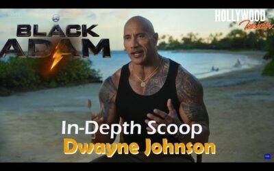 Video: In-Depth Scoop | Dwayne Johnson – ‘ Black Adam’