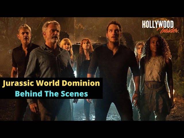 The Hollywood Insider Video Jurassic World Dominion Behind the Scenes