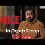 Video: In-Depth Scoop | Kal Penn - 'Smile'