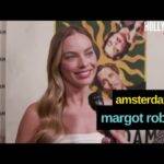 Video: Red Carpet Revelations with Margot Robbie| ‘Amsterdam’ Premiere