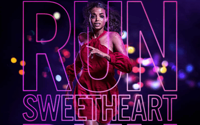 ‘Run Sweetheart Run’: Female Empowerment Written All Over It