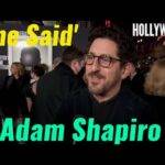 Video: Adam Shapiro 'She Said' | Red Carpet Revelations