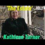 Video: In Depth Scoop | Kathleen Turner - 'The Estate'