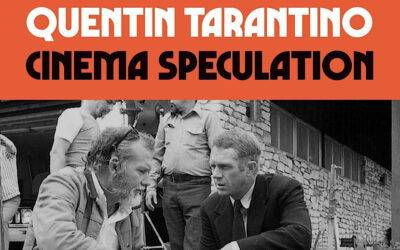 ‘Cinema Speculation’: Quentin Tarantino’s Love Letter to Cinema Weaves Together Film History, Criticism, and Theory