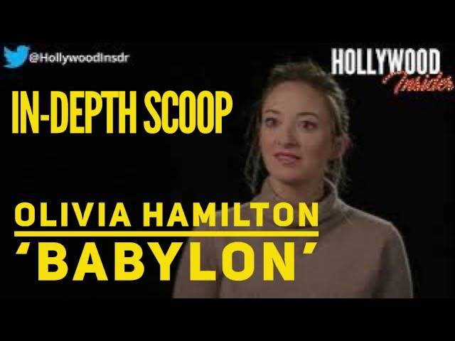 The Hollywood Insider Video Olivia Hamilton 'Babylon' Interview