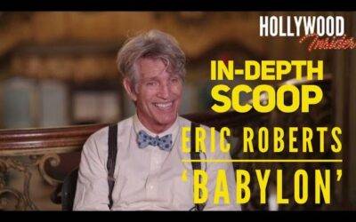 Video: In-Depth Scoop with Actor, Eric Roberts, on The New Film ‘Babylon’