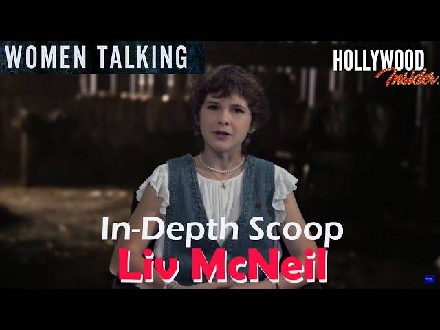 The Hollywood Insider Video Liv McNeil 'Women Talking' Interview