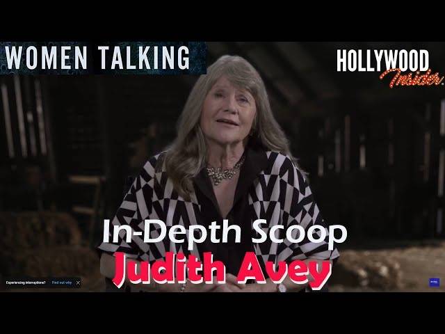 The Hollywood Insider Video Judith Avey 'Women Talking' Interview