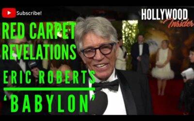 Video: Red Carpet Revelations with Eric Roberts on His New Film ‘Babylon’