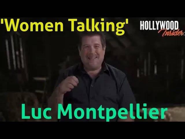 The Hollywood Insider Video Luc Montpellier 'Women Talking' Interview
