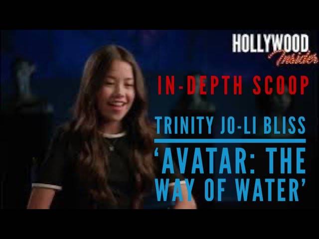 The Hollywood Insider Video Trinity Jo-Li Bliss 'Avatar: The Way of Water' Interview