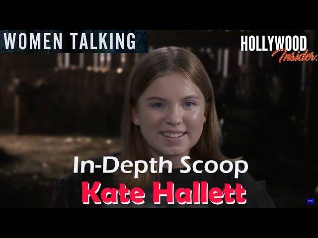 The Hollywood Insider Video Kate Hallett 'Women Talking' Interview